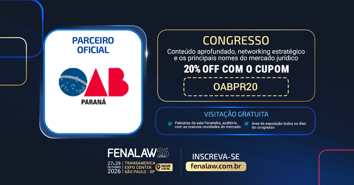 Advocacia paranaense tem desconto de 20% na FENALAW 2026, maior feira jurídica da América Latina