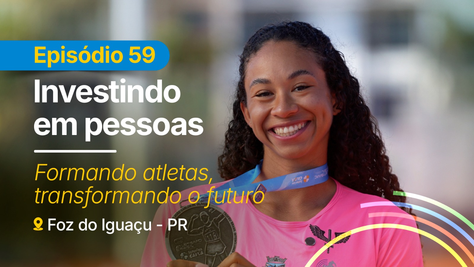 Instituto do Atletismo de Foz do Iguaçu é destaque no novo episódio da websérie Investindo em Pessoa